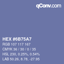 カラーコード: HEX #6B75A7 | qconv.com
