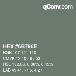 Color code: HEX #6B796E | qconv.com