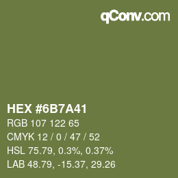 Color code: HEX #6B7A41 | qconv.com
