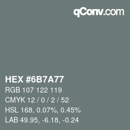 Farbcode: HEX #6B7A77 | qconv.com