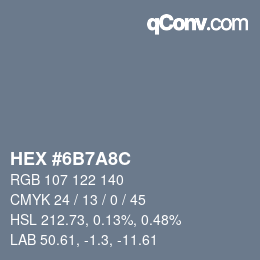 カラーコード: HEX #6B7A8C | qconv.com