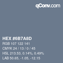 カラーコード: HEX #6B7A8D | qconv.com