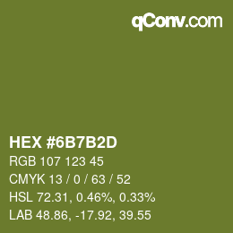 颜色代码: HEX #6B7B2D | qconv.com