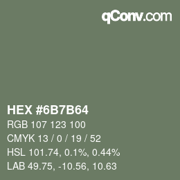 Color code: HEX #6B7B64 | qconv.com