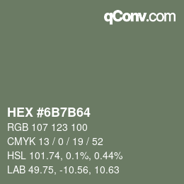 Color code: HEX #6B7B64 | qconv.com