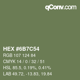 カラーコード: HEX #6B7C54 | qconv.com