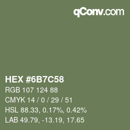 颜色代码: HEX #6B7C58 | qconv.com