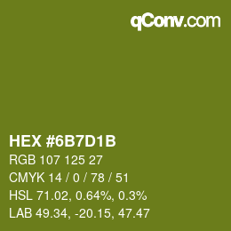 Color code: HEX #6B7D1B | qconv.com