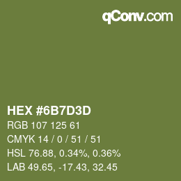 カラーコード: HEX #6B7D3D | qconv.com