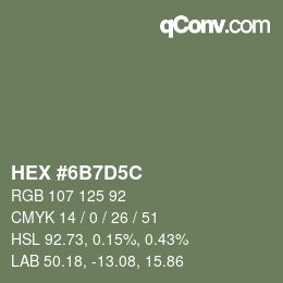 カラーコード: HEX #6B7D5C | qconv.com