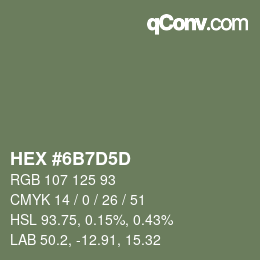 カラーコード: HEX #6B7D5D | qconv.com