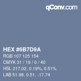 Farbcode: HEX #6B7D9A | qconv.com