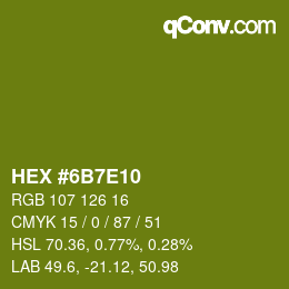 Color code: HEX #6B7E10 | qconv.com