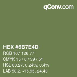 カラーコード: HEX #6B7E4D | qconv.com