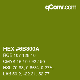カラーコード: HEX #6B800A | qconv.com