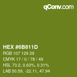 カラーコード: HEX #6B811D | qconv.com