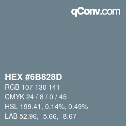 Color code: HEX #6B828D | qconv.com
