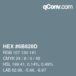 Color code: HEX #6B828D | qconv.com