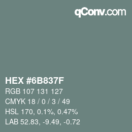 Color code: HEX #6B837F | qconv.com