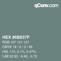 Color code: HEX #6B837F | qconv.com