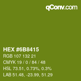 颜色代码: HEX #6B8415 | qconv.com