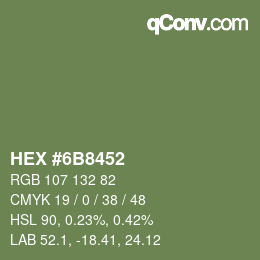 Farbcode: HEX #6B8452 | qconv.com