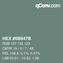 Color code: HEX #6B847B | qconv.com
