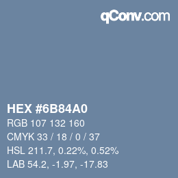 Farbcode: HEX #6B84A0 | qconv.com