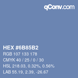 カラーコード: HEX #6B85B2 | qconv.com