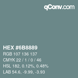 Color code: HEX #6B8889 | qconv.com