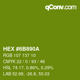 カラーコード: HEX #6B890A | qconv.com