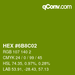Color code: HEX #6B8C02 | qconv.com