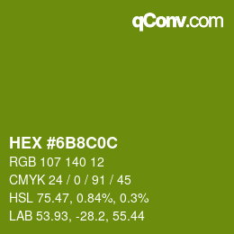 カラーコード: HEX #6B8C0C | qconv.com