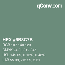 カラーコード: HEX #6B8C7B | qconv.com