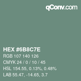 カラーコード: HEX #6B8C7E | qconv.com