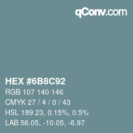 カラーコード: HEX #6B8C92 | qconv.com