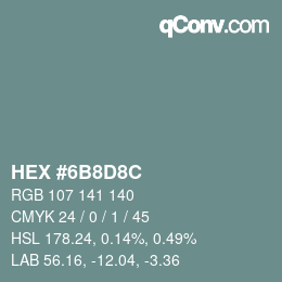 Color code: HEX #6B8D8C | qconv.com
