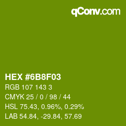 Color code: HEX #6B8F03 | qconv.com