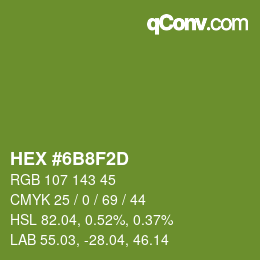 カラーコード: HEX #6B8F2D | qconv.com
