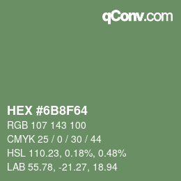 カラーコード: HEX #6B8F64 | qconv.com