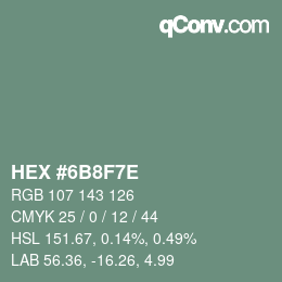 カラーコード: HEX #6B8F7E | qconv.com