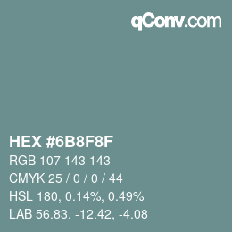 Color code: HEX #6B8F8F | qconv.com