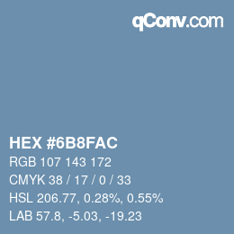 颜色代码: HEX #6B8FAC | qconv.com