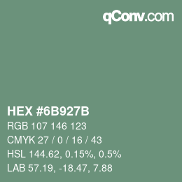 カラーコード: HEX #6B927B | qconv.com
