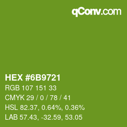 Farbcode: HEX #6B9721 | qconv.com