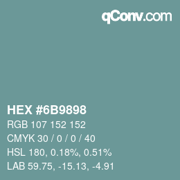 Color code: HEX #6B9898 | qconv.com