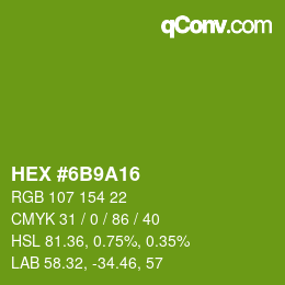 Color code: HEX #6B9A16 | qconv.com