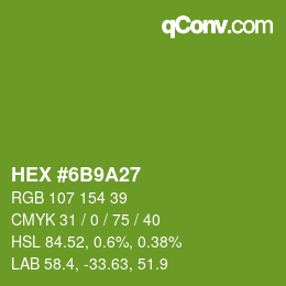 カラーコード: HEX #6B9A27 | qconv.com