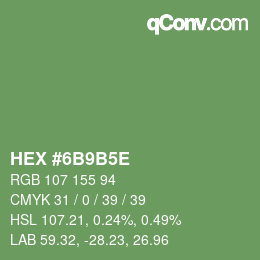 Farbcode: HEX #6B9B5E | qconv.com