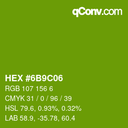Color code: HEX #6B9C06 | qconv.com